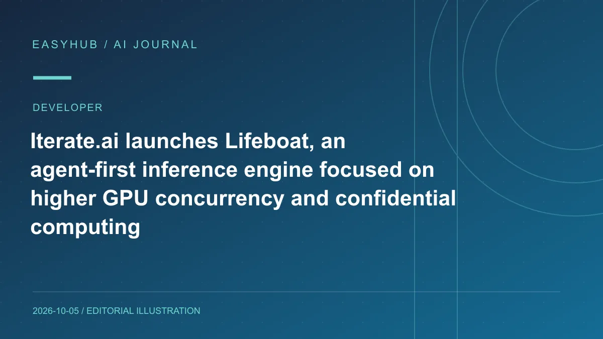 Editorial illustration: Iterate.ai launches Lifeboat, an agent-first inference engine focused on higher GPU concurrency and confidential computing