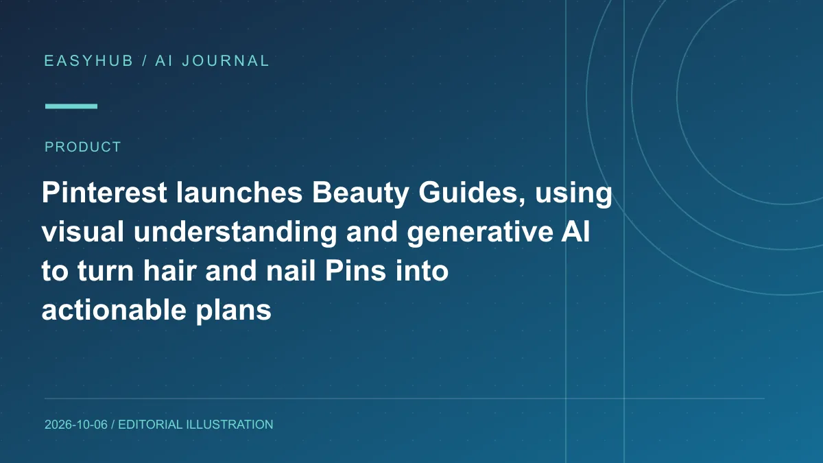 Editorial illustration: Pinterest launches Beauty Guides, using visual understanding and generative AI to turn hair and nail Pins into actionable plans